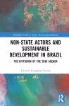 Non-State Actors and Sustainable Development in Brazil cover