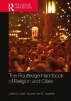 The Routledge Handbook of Religion and Cities cover