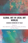 Global Art in Local Art Worlds cover