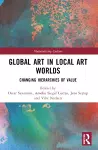 Global Art in Local Art Worlds cover