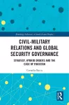 Civil-Military Relations and Global Security Governance cover