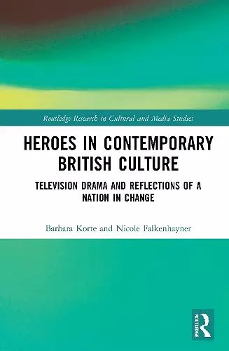 Heroes in Contemporary British Culture cover