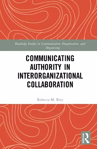 Communicating Authority in Interorganizational Collaboration cover