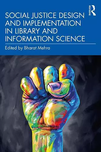 Social Justice Design and Implementation in Library and Information Science cover