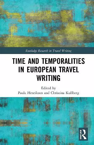 Time and Temporalities in European Travel Writing cover