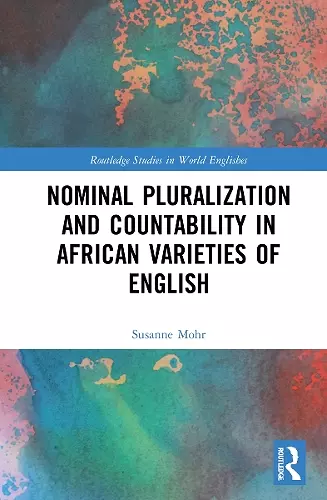 Nominal Pluralization and Countability in African Varieties of English cover