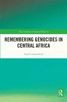 Remembering Genocides in Central Africa cover