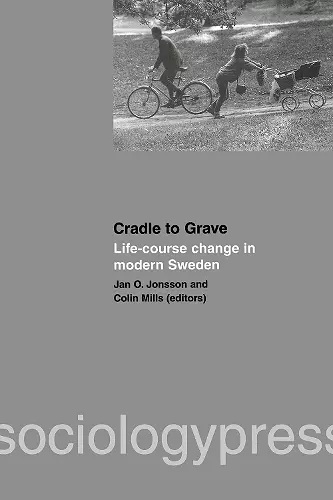 Cradle to Grave: Life-Course Change in Modern Sweden cover