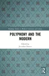 Polyphony and the Modern cover