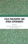 Field Philosophy and Other Experiments cover