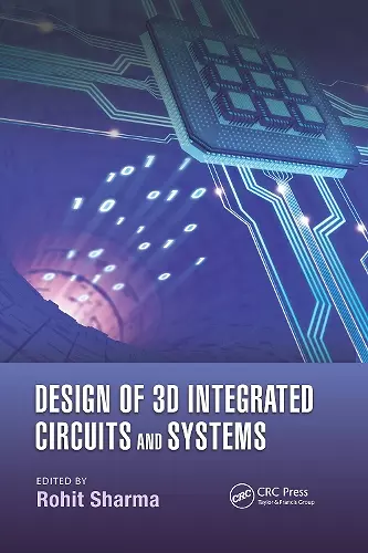 Design of 3D Integrated Circuits and Systems cover