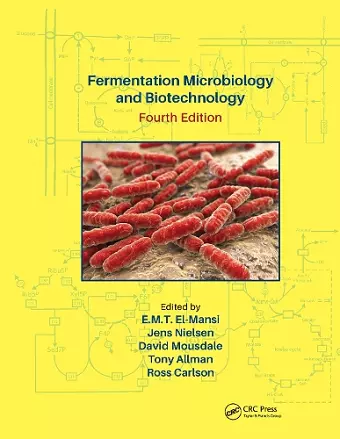 Fermentation Microbiology and Biotechnology, Fourth Edition cover