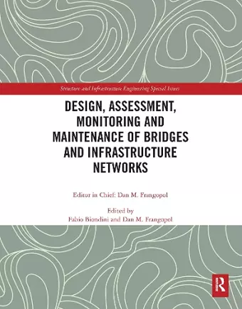 Design, Assessment, Monitoring and Maintenance of Bridges and Infrastructure Networks cover