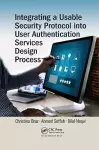 Integrating a Usable Security Protocol into User Authentication Services Design Process cover