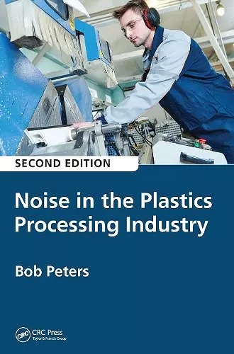 Noise in the Plastics Processing Industry cover