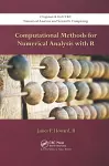 Computational Methods for Numerical Analysis with R cover