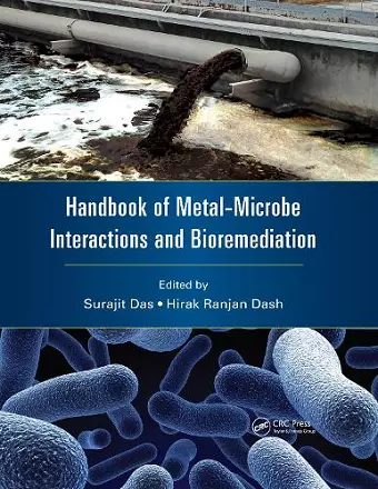 Handbook of Metal-Microbe Interactions and Bioremediation cover