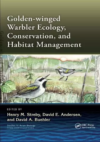 Golden-winged Warbler Ecology, Conservation, and Habitat Management cover