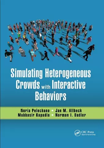 Simulating Heterogeneous Crowds with Interactive Behaviors cover