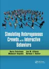 Simulating Heterogeneous Crowds with Interactive Behaviors cover