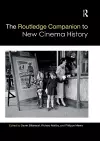 The Routledge Companion to New Cinema History cover