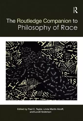 The Routledge Companion to the Philosophy of Race cover