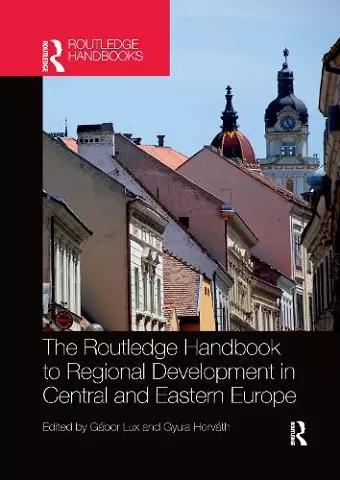 The Routledge Handbook to Regional Development in Central and Eastern Europe cover