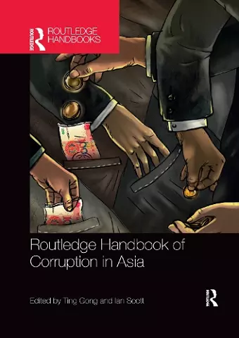 Routledge Handbook of Corruption in Asia cover