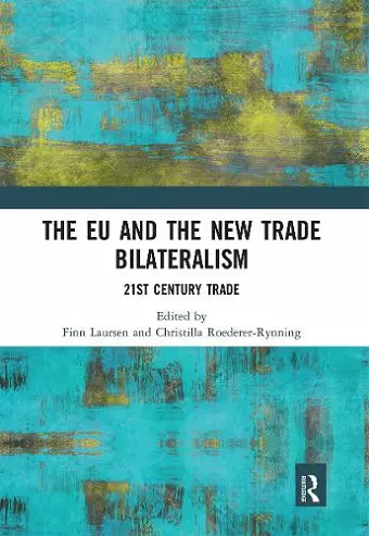 The EU and the New Trade Bilateralism cover