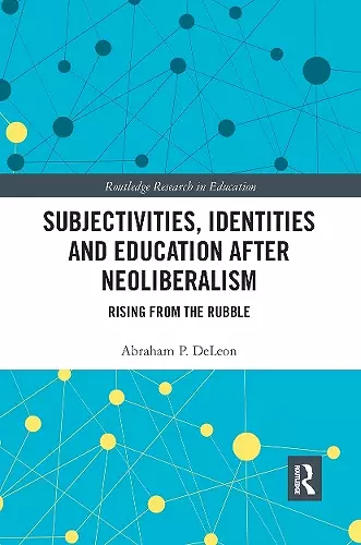 Subjectivities, Identities, and Education after Neoliberalism cover