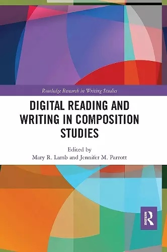 Digital Reading and Writing in Composition Studies cover