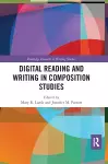 Digital Reading and Writing in Composition Studies cover