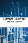 Corporate Liability for Insider Trading cover