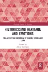 Historicising Heritage and Emotions cover