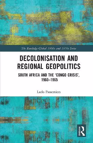 Decolonisation and Regional Geopolitics cover