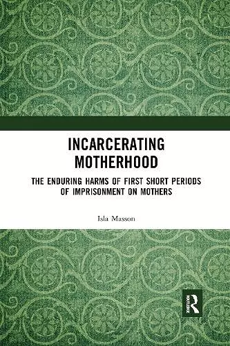 Incarcerating Motherhood cover