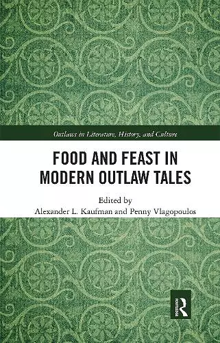 Food and Feast in Modern Outlaw Tales cover