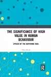 The Significance of High Value in Human Behaviour cover