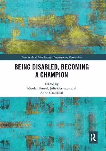 Being Disabled, Becoming a Champion cover