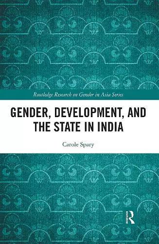 Gender, Development, and the State in India cover