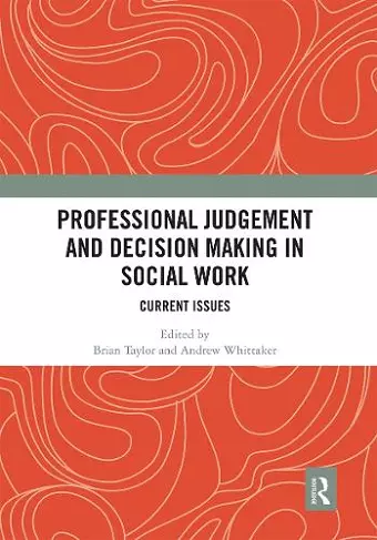 Professional Judgement and Decision Making in Social Work cover
