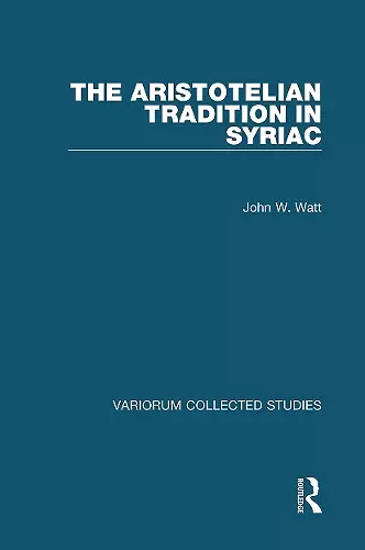 The Aristotelian Tradition in Syriac cover