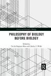 Philosophy of Biology Before Biology cover