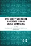 Civil Society and Social Movements in Food System Governance cover