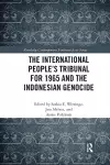 The International People’s Tribunal for 1965 and the Indonesian Genocide cover