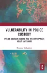 Vulnerability in Police Custody cover