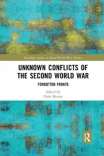 Unknown Conflicts of the Second World War cover