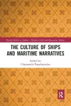 The Culture of Ships and Maritime Narratives cover