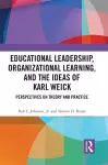 Educational Leadership, Organizational Learning, and the Ideas of Karl Weick cover