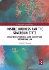 Hostile Business and the Sovereign State cover